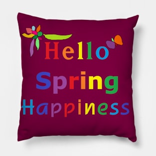 Hello Spring Happiness Time Pillow