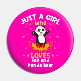 Just a Girl who Loves Panda Bear Pin