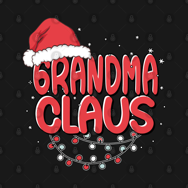 Disover Grandma Claus Santa Funny Christmas Pajama Matching Family - Grandma Claus - T-Shirt