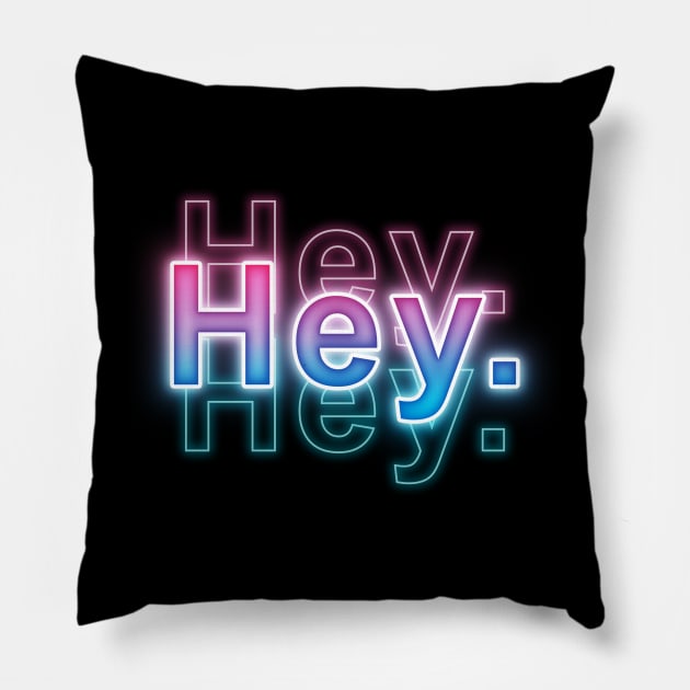 Hey Pillow by Sanzida Design