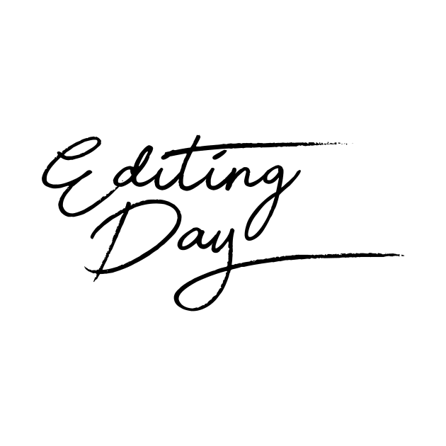 Editing Day by MelissaJoyCreative