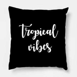 Tropical vibes Pillow