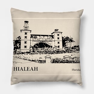 Hialeah - Florida Pillow