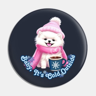 It's Cold Outside Pin