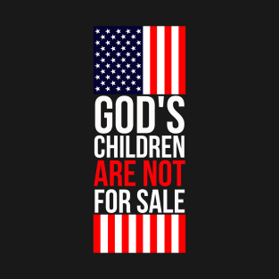 God's children are not for sale T-Shirt