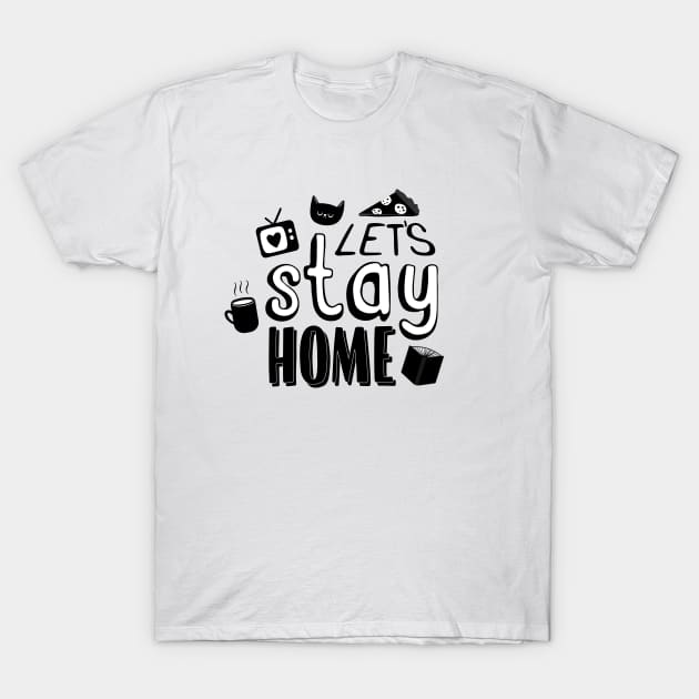 T-Shirt - Stay Home