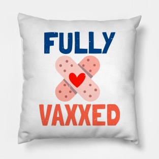 Fully Vaxxed! Pillow