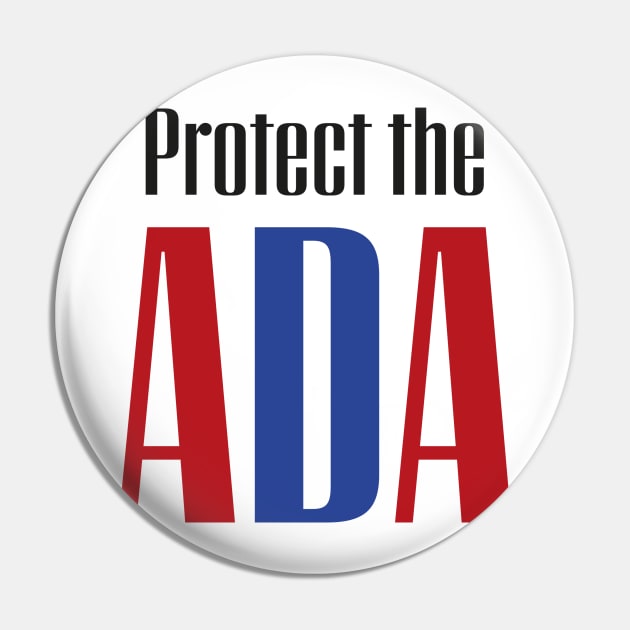 Protect the ADA Pin by PhineasFrogg