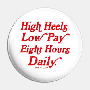 HIGH HEELS LOW PAY FILIPINO HIPHOP BACKPRINT Pin