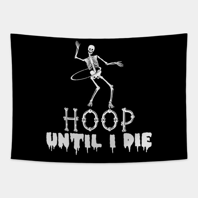 Hula Hooping Hoop Dancing Skeleton Dance Tapestry by Sinclairmccallsavd