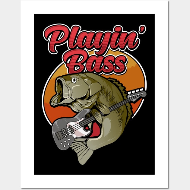Funny Playin' Bass Guitar Player Gift Bass Fish Fishing Tee
