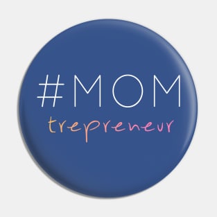 #Momtrepreneur Pin