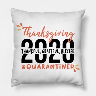 Funny Family Thanksgiving Gift, Funny Thanksgiving, Thanksgiving 2020, Thanksgiving Quarantined, Thankful Grateful Blessed Vintage Retro Pillow