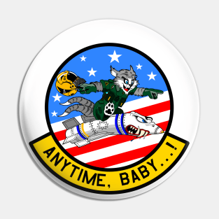 F-14 Tomcat - Anytime, Baby...!  - Clean Style Pin