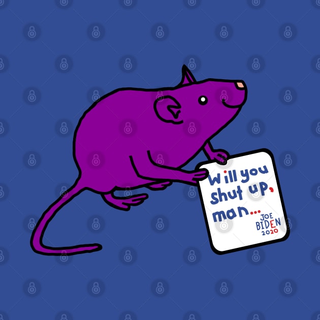 Small Rat with Joe Biden First Debate Quote by ellenhenryart