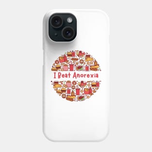 I Beat Anorexia Phone Case