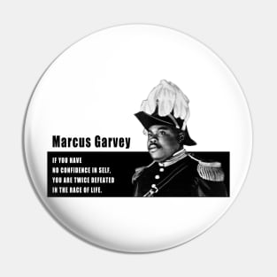 Have confidence in self - Marcus Garvey Pin