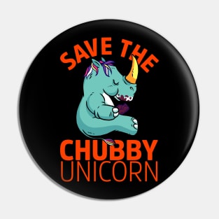 Save The Chubby Unicorn Pin