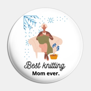 Best Knitting Mom Ever Pin