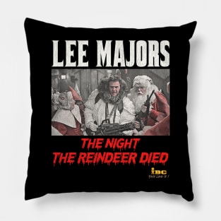 Scrooged The Night the Reindeer Died Pillow