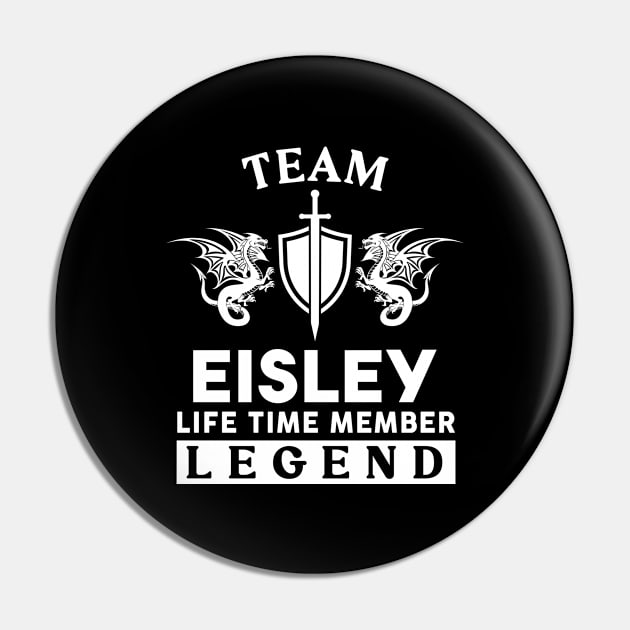 Eisley Name T Shirt - Eisley Life Time Member Legend Gift Item Tee Pin by unendurableslemp118