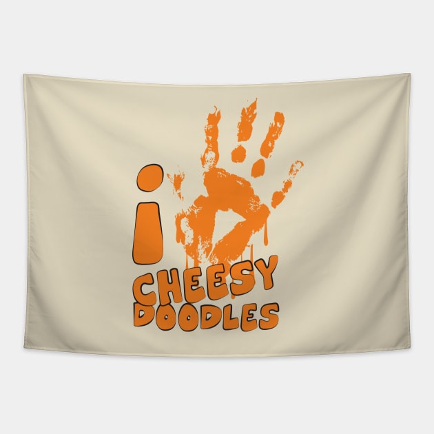 I Love Cheesey Doodles Tapestry by moose_cooletti