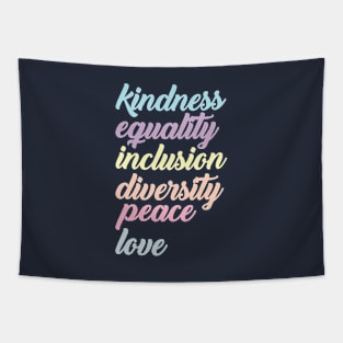 Kindness Equality Inclusion Diversity Peace Love Tapestry