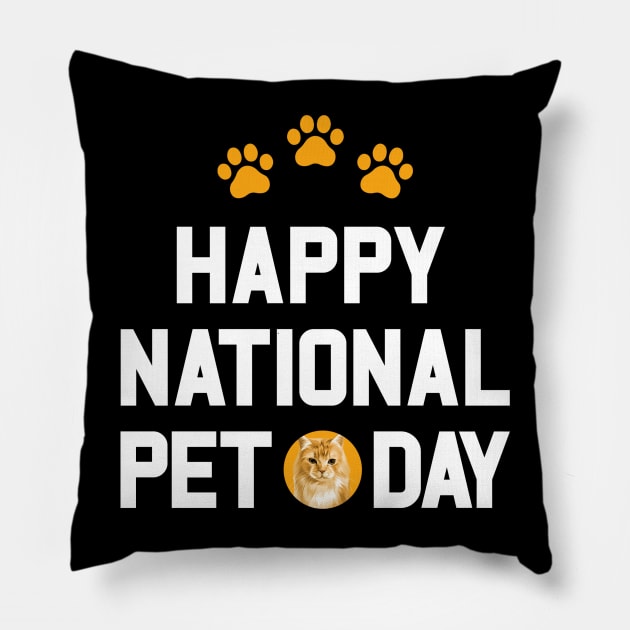 Happy National Pet Day Pillow by Den Vector