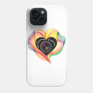 When I photograph I make love Phone Case