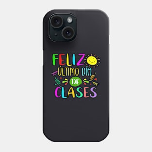 Last Day Of School Summer Spanish Teacher Or Student Phone Case