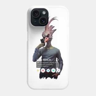 Even the birds... Phone Case