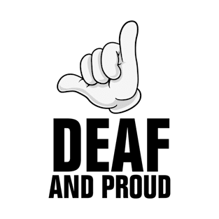 Deaf and proud culture gift design T-Shirt