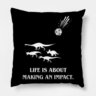 Dinosaur Extinction Life is About Making an Impact Dice Pillow