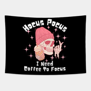 Hocus Pocus I Need Coffee to Focus Tapestry