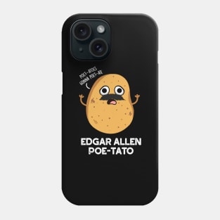 Edgar Allen Poe-tato Cute Potato Pun Phone Case