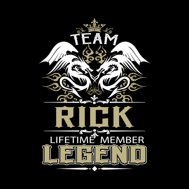 Rick Name T Shirt -  Team Rick Lifetime Member Legend Name Gift Item Tee by yalytkinyq