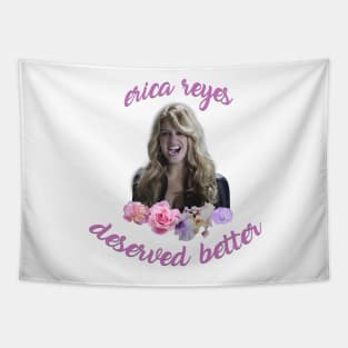 Erica Reyes Deserved Better Tapestry