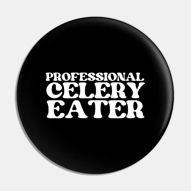 Professional Celery Eater Pin by HobbyAndArt