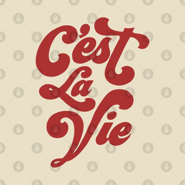 C’est la vie french quote by Holailustra