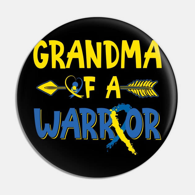 Grandma Of A Warrior Down Syndrome Awareness Pin by nadinecarolin71415