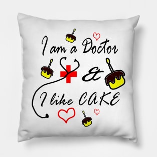 Doctor loves cake Pillow