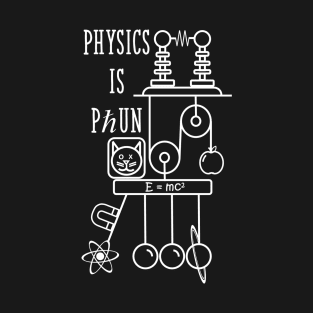 Physics is Fun T-Shirt