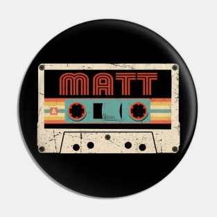 Matt Graphic Proud Name Personalized Birthday 70s 80s 90s Vintage Styles Pin