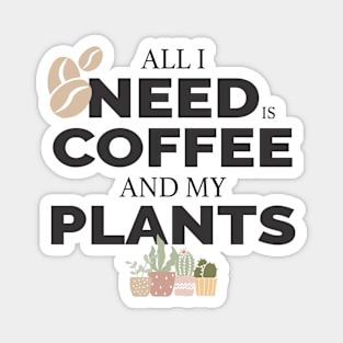 Coffee & plant lover Magnet