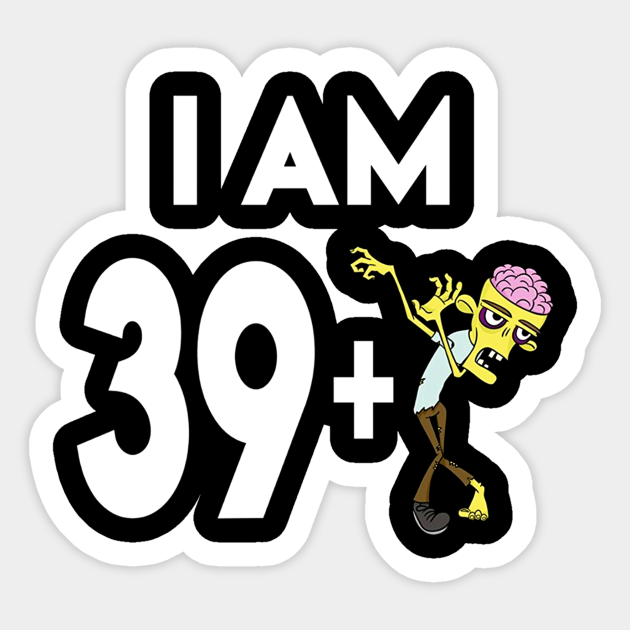 40 Years Old Zombie Gift 40th Birthday 40 Years Old Zombie Gift 40th Birthday Sticker Teepublic Au
