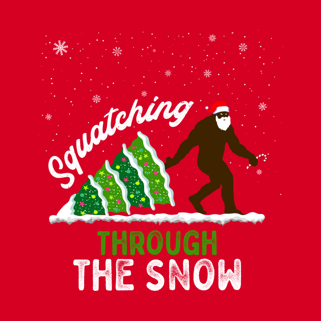 Squatching Through the Snow Funny Bigfoot Christmas by Strangeology