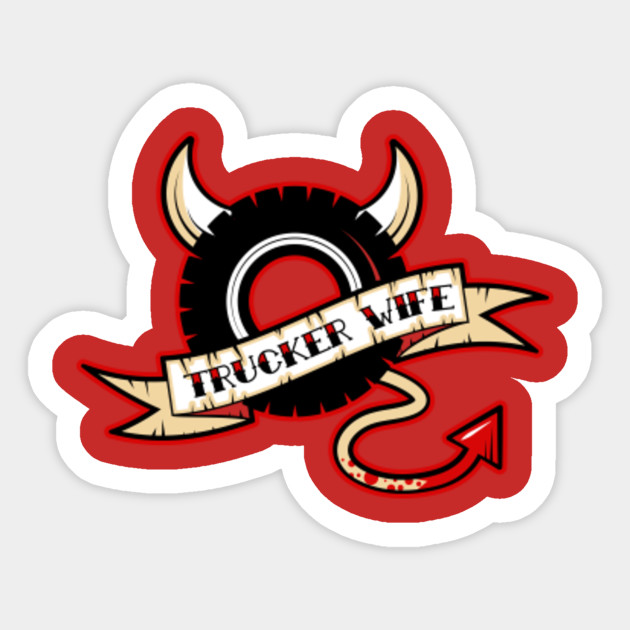 Trucker S Wife Truckers Wife Sticker Teepublic Uk