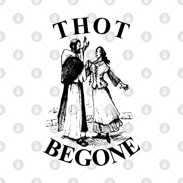 THOT Begone! by GraphicsGarageProject