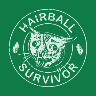 Hairball Survivor T-Shirt