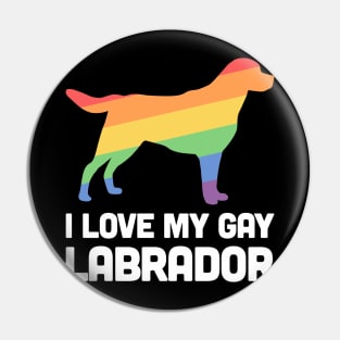 Labrador - Funny Gay Dog LGBT Pride Pin